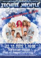 TECHTLE MECHTLE - VÁNOČNÍ SHOW - PŘIDANÉ PŘEDSTAVENÍ  1